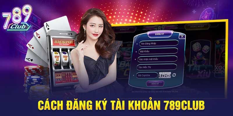 Đăng ký 789Club chỉ trong vài phút với các thao tác đơn giản
