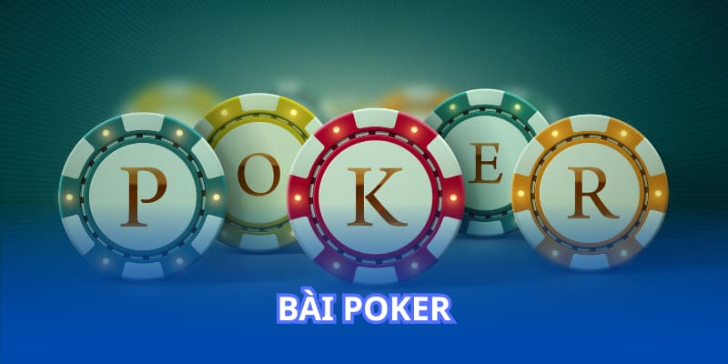 Hướng dẫn cách chơi Poker đơn giản
